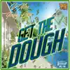 Team Yogi - Get the Dough (feat. D-Nice & Young Littty) - Single